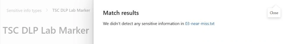 Purview reports no sensitive information detected in 03-near-miss.txt